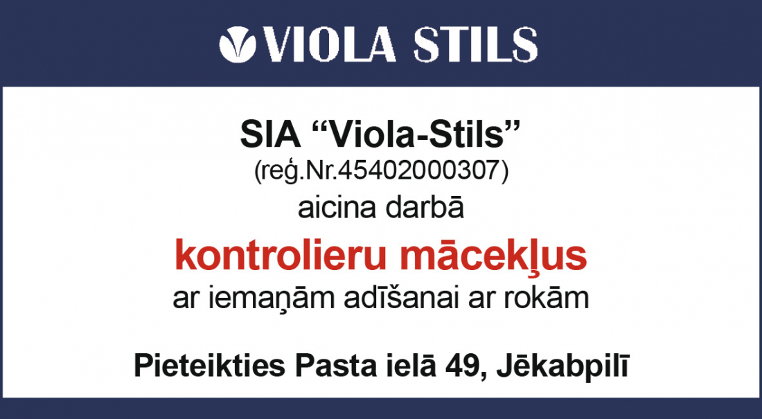 "Viola Stils" aicina darbā kontrolieru mācekļus