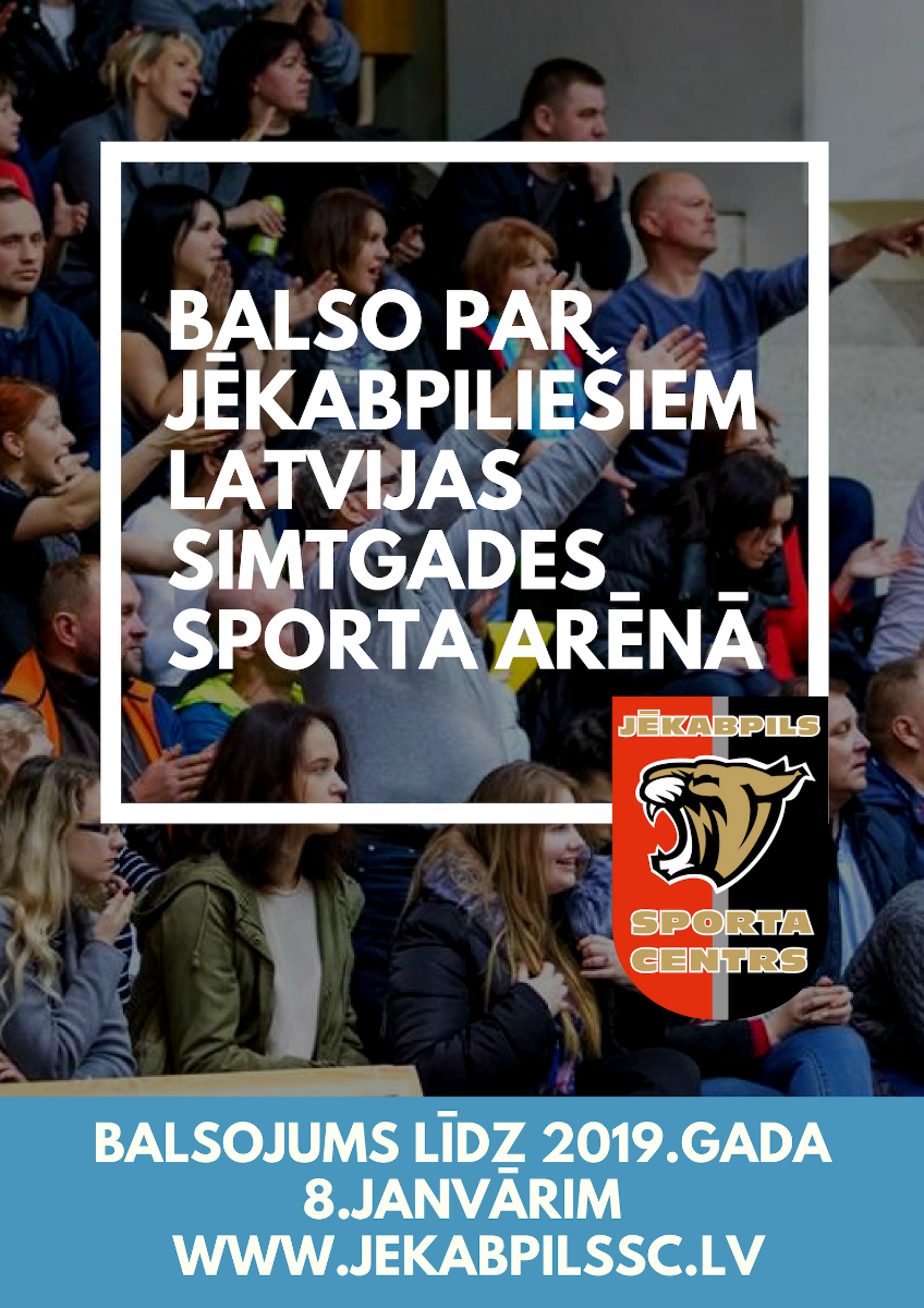 Balso par labāko jēkabpilieti Latvijas simtgades sporta arēnā!