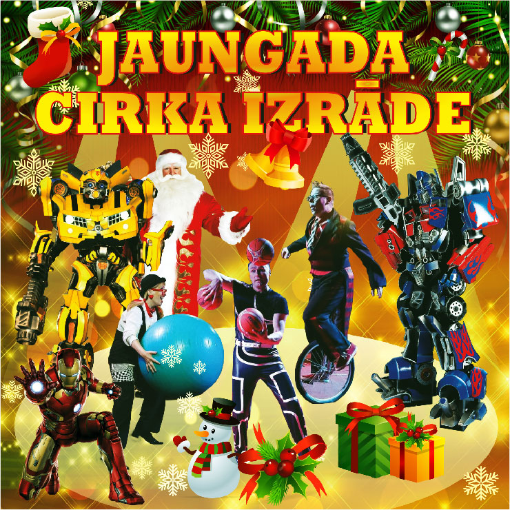 Jēkabpilī notiks Starptautiskā Jaungada cirka izrāde ar transformeru!