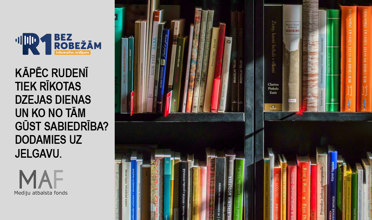 17.raidījumā – ,,Bez robežām’’ Kāpēc rudenī tiek rīkotas Dzejas dienas un ko no tām gūst sabiedrība