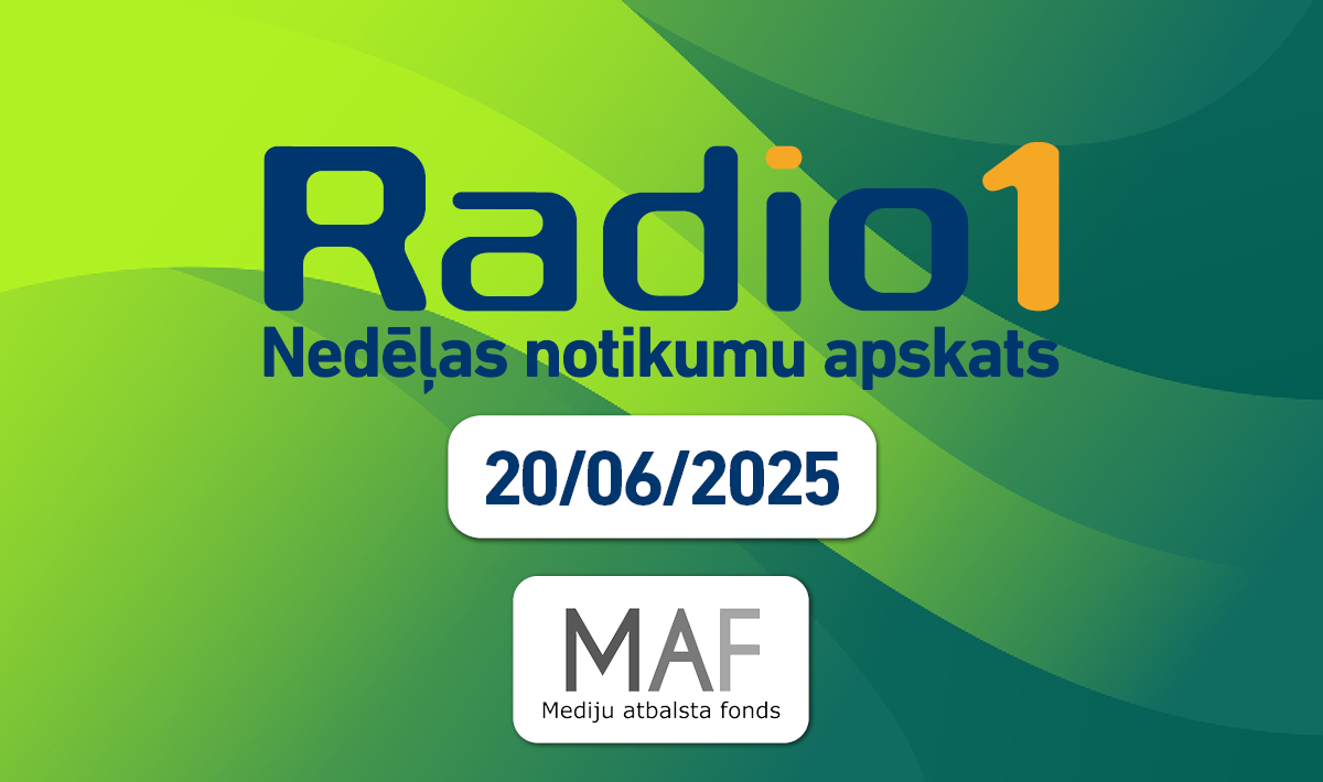 “Nedēļas aktualitātes” (20.06.2025)