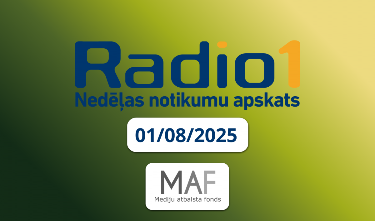 “Nedēļas aktualitātes” (1.08.2025)