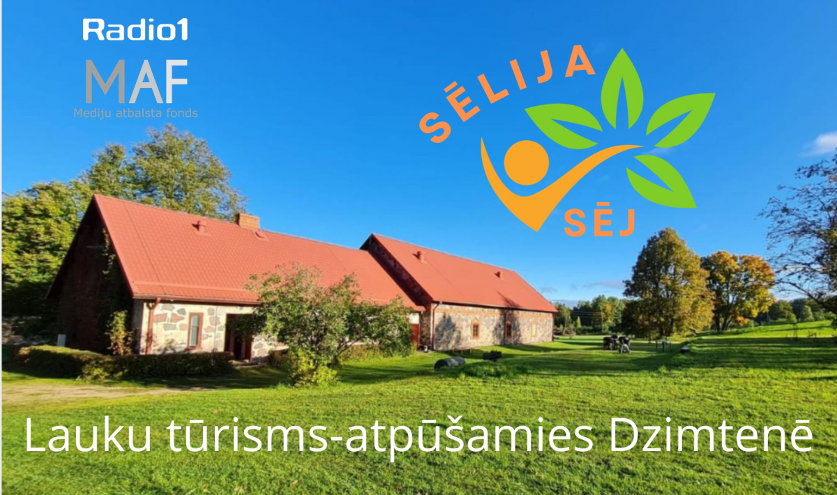 ,,Sēlija sēj’’ S1E07 Lauku tūrisms  - atpūšamas dzimtenē