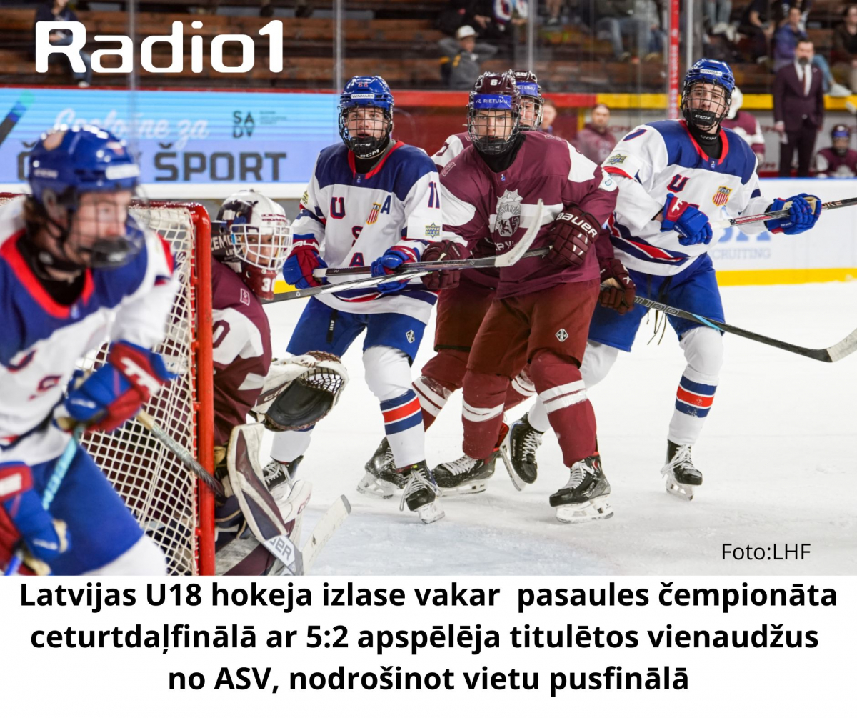 Latvijas U18 hokeja izlase pasaules čempionāta ceturtdaļfinālā ar 5:2 apspēlē vienaudžus no ASV, nodrošinot vietu pusfinālā