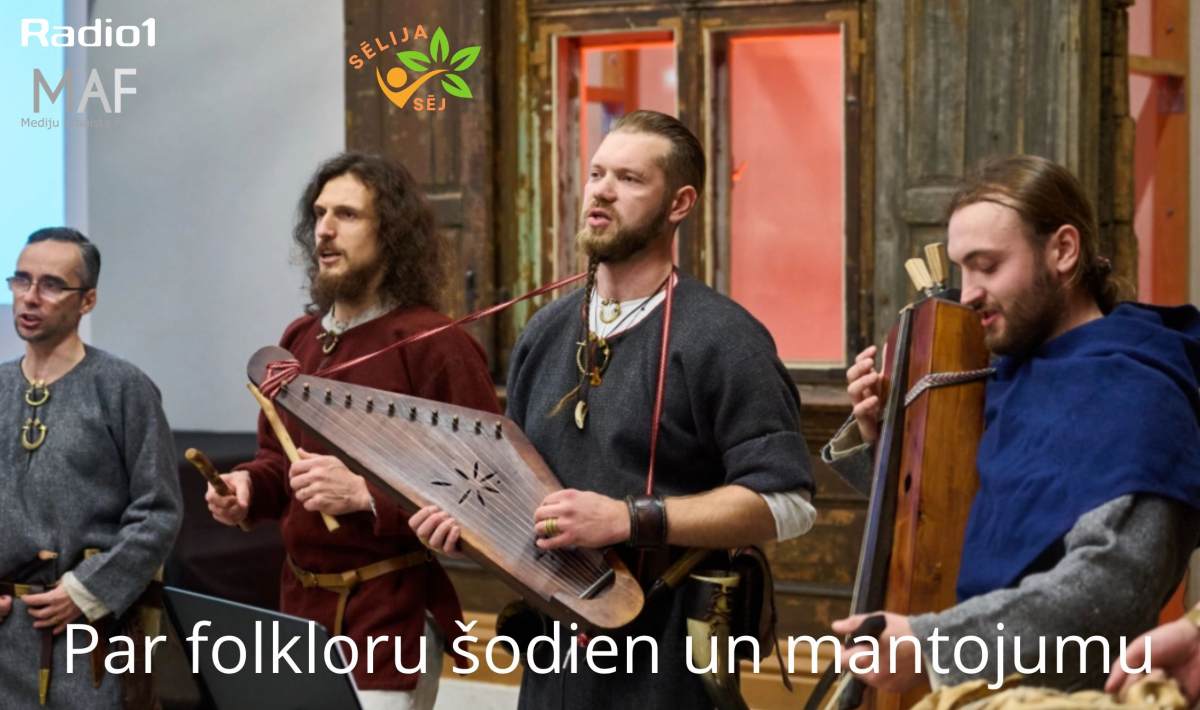 ,,Sēlija sēj’’ S2E27 Par folkloru šodien un mantojumu
