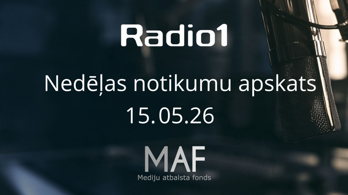 Nedēļas aktualitātes (15.05.2026)