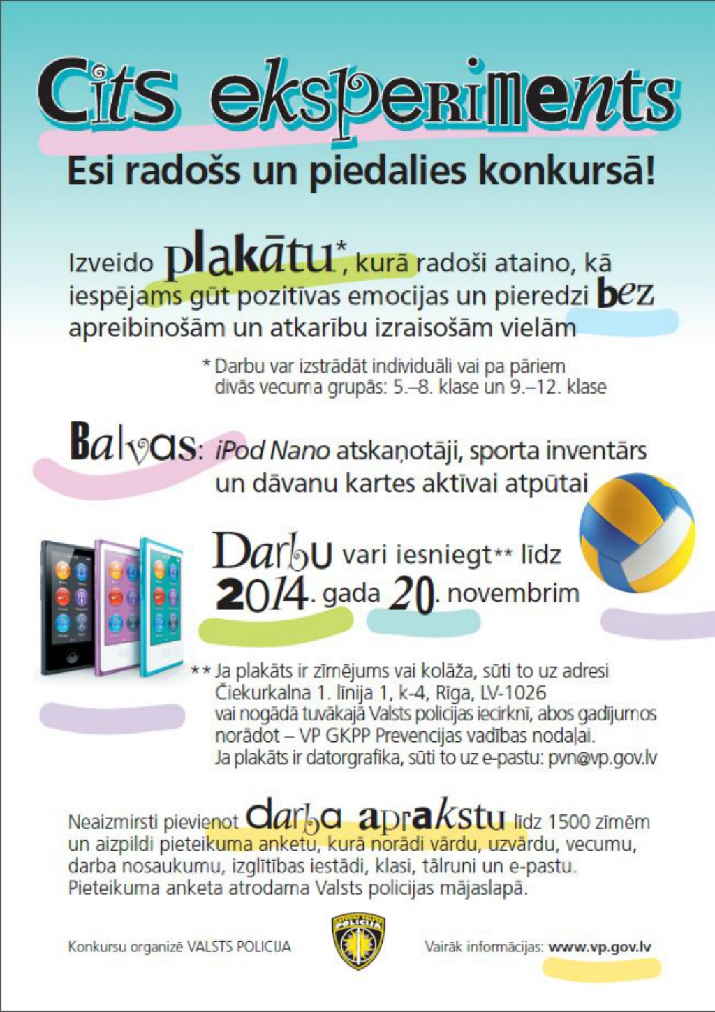 Valsts policija aicina jauniešus radoši izpausties konkursā “Cits eksperiments”
