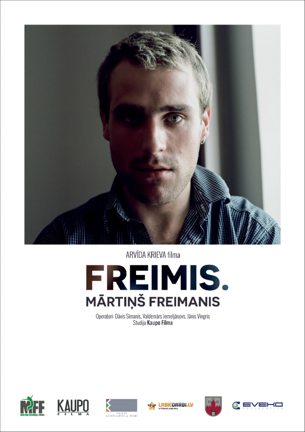 Jēkabpils Kino mītnē - dokumentālā filma „Freimis. Mārtiņš Freimanis”