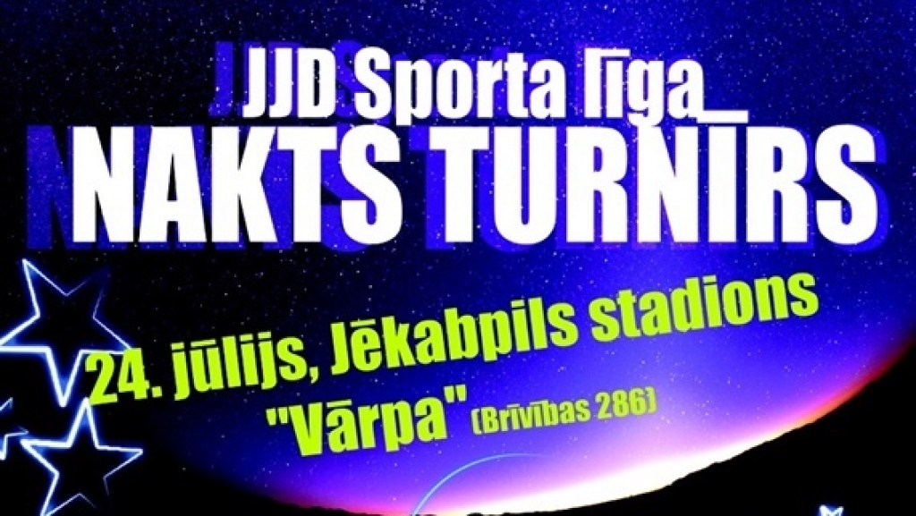 24.jūlijā notiks Jēkabpils jauniešu domes sporta līgas Nakts turnīrs