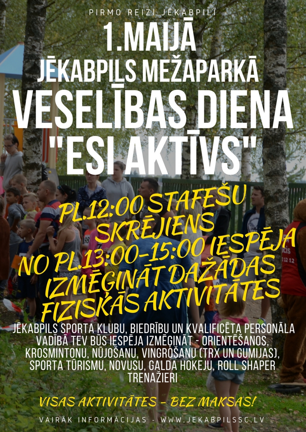 1.maijā Jēkabpils mežaparkā veselības diena “ESI AKTĪVS”