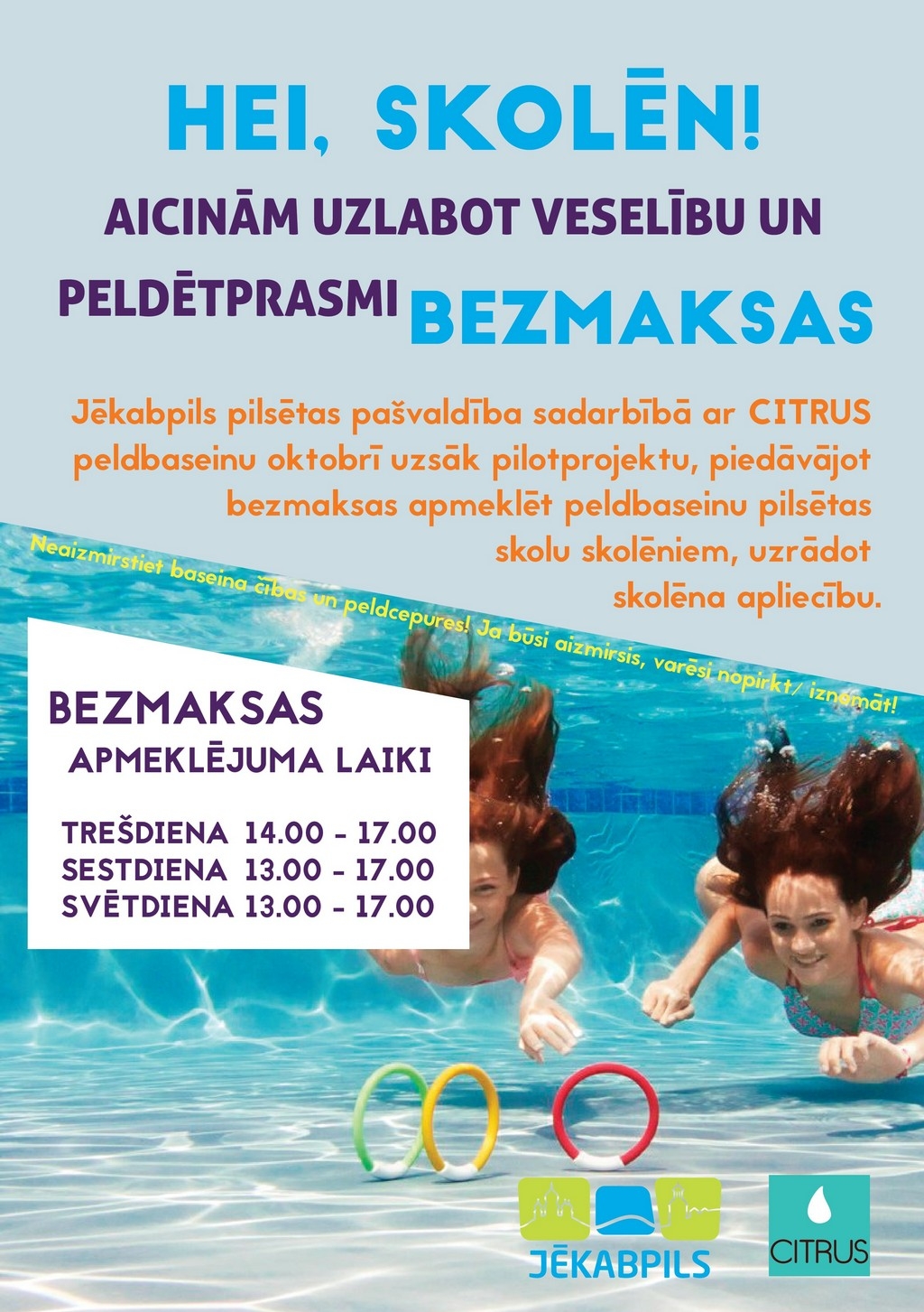 Jēkabpils pilsētas pašvaldība nodrošina bezmaksas peldbaseina apmeklējumu skolēniem