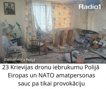 23 dronu iebrukumu Polijā Eiropas un NATO amatpersonas sauc tikai par provokāciju