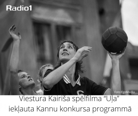 Viestura Kairiša spēlfilma "Uļa" iekļauta Kannu konkursa programmā