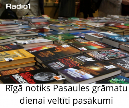Rīgā notiks Pasaules grāmatu dienai veltīti pasākumi